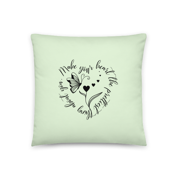 MAKE YOUR HEART THE PRETTIEST THING ABOUT YOU Pillow