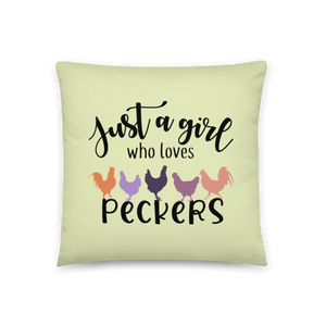 JUST A GIRL WHO LOVES PECKERS Pillow