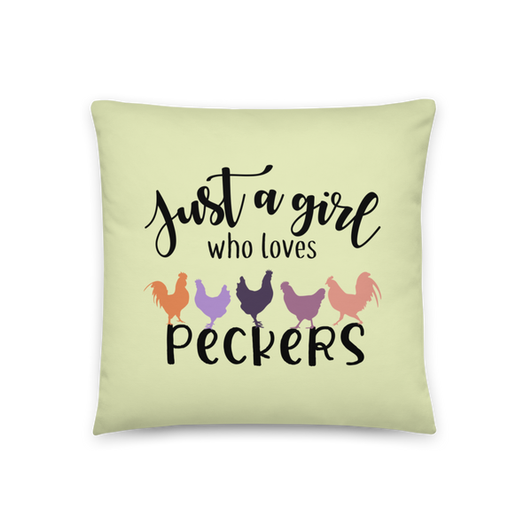 JUST A GIRL WHO LOVES PECKERS Pillow