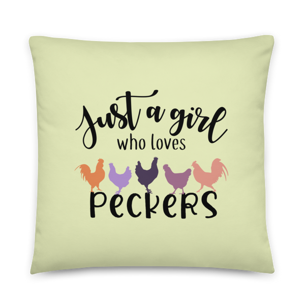 JUST A GIRL WHO LOVES PECKERS Pillow