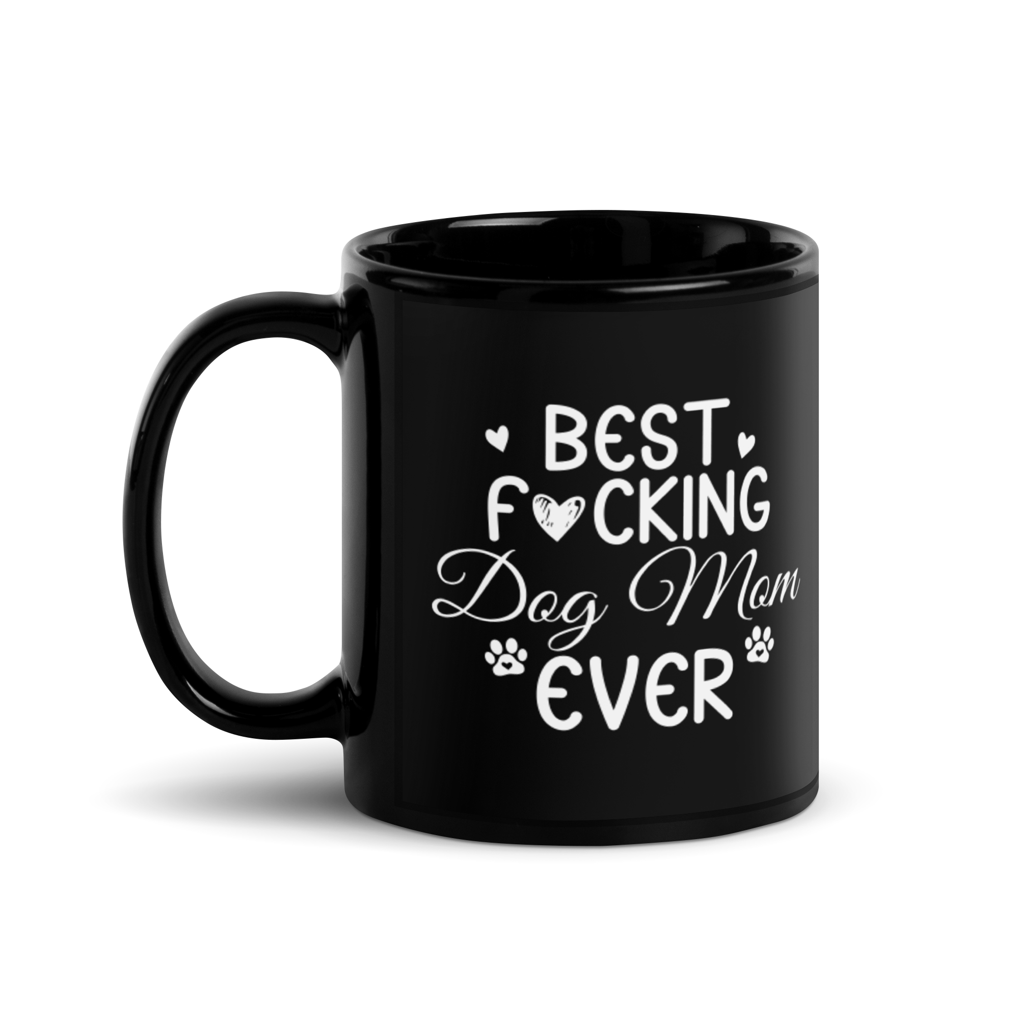 BEST F*CKING DOG MOM EVER Mug