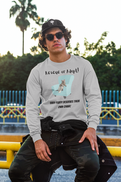 EVERY FLUFFY DESERVES A CHAIR Long Sleeve Tee