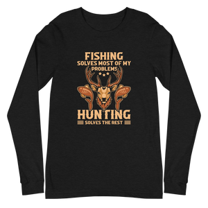 FISHING SOLVES MOST OF MY PROBLEMS... Long-Sleeve T-Shirt