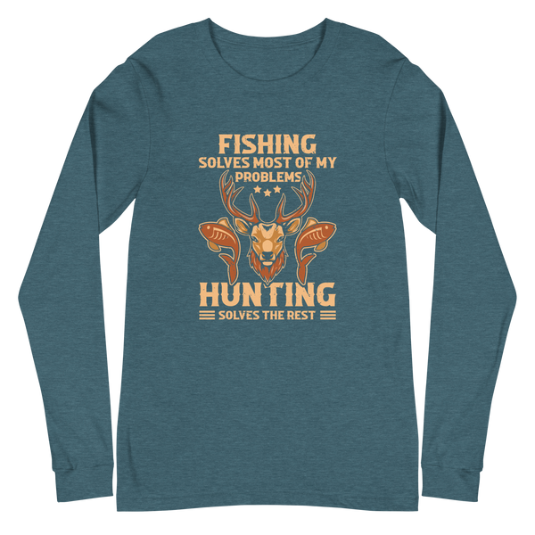 FISHING SOLVES MOST OF MY PROBLEMS... Long-Sleeve T-Shirt