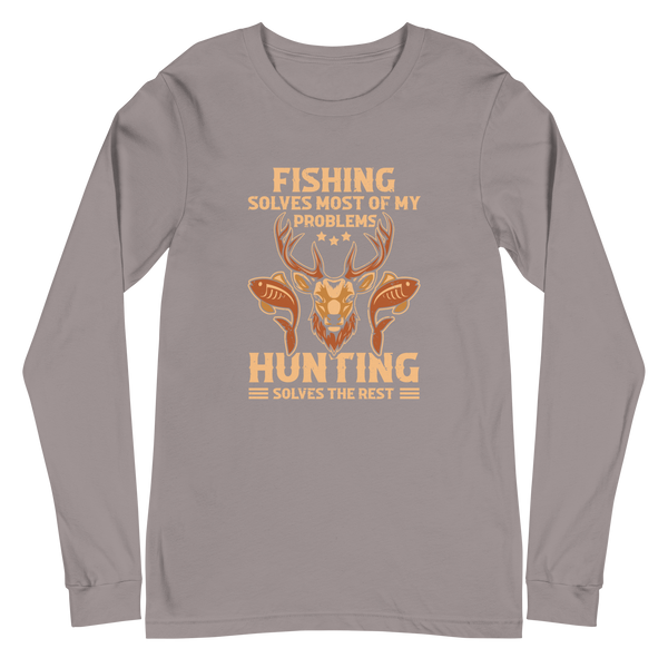 FISHING SOLVES MOST OF MY PROBLEMS... Long-Sleeve T-Shirt