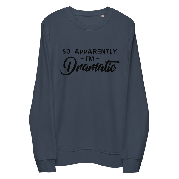 Dramatic Organic Sweatshirt