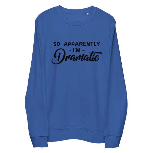 Dramatic Organic Sweatshirt