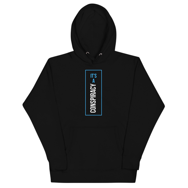 IT'S A CONSPIRACY! Hoodie