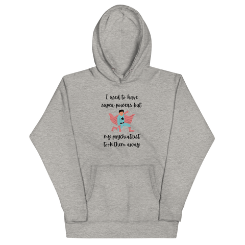 I USED TO HAVE SUPERPOWERS Hoodie