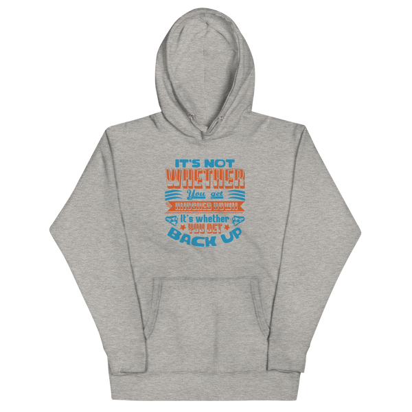 GET BACK UP! Hoodie