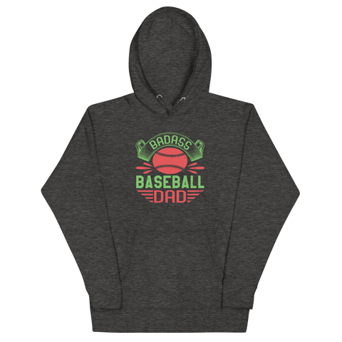 BADASS BASEBALL DAD Hoodie