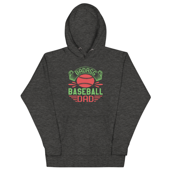 BADASS BASEBALL DAD Hoodie