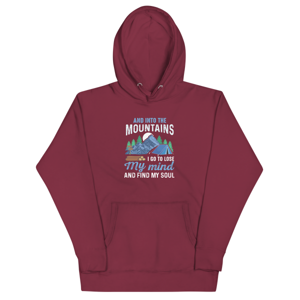 AND INTO THE MOUNTAINS I GO Hoodie