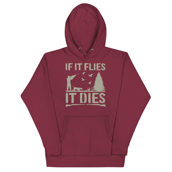 IF IT FLIES IT DIES Hoodie