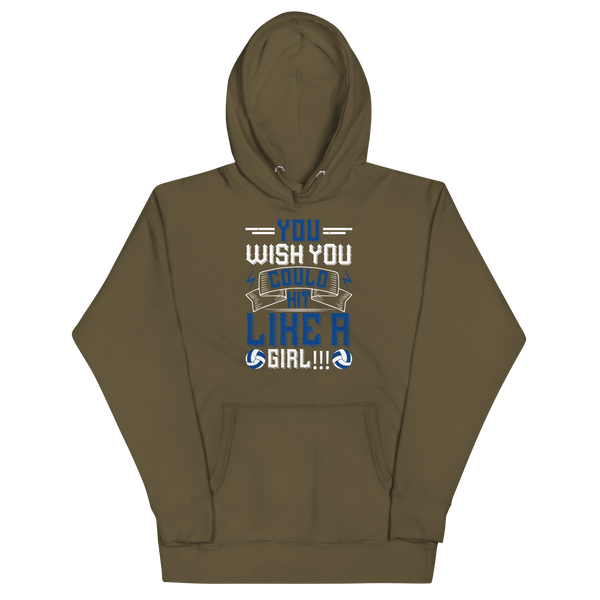 YOU WISH YOU COULD HIT LIKE A GIRL Hoodie