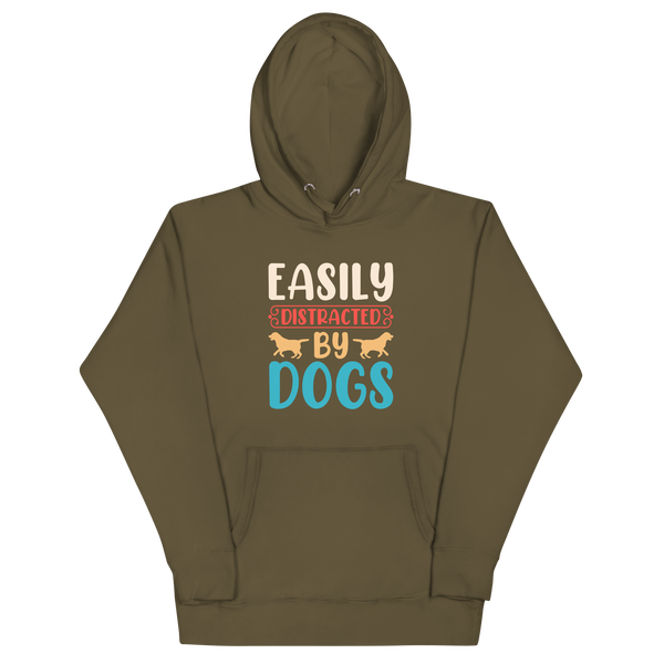 EASILY DISTRACTED BY DOGS Hoodie