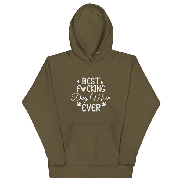 BEST F*CKING DOG MOM EVER Hoodie