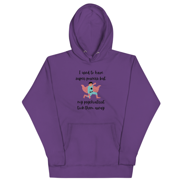 I USED TO HAVE SUPERPOWERS Hoodie