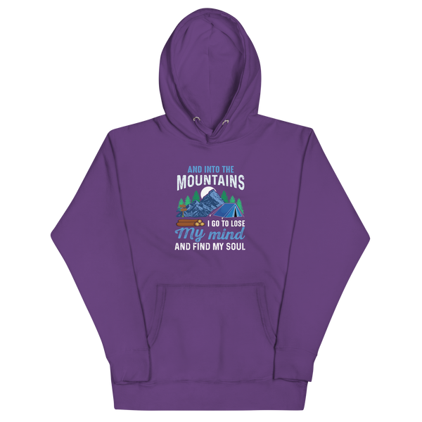 AND INTO THE MOUNTAINS I GO Hoodie