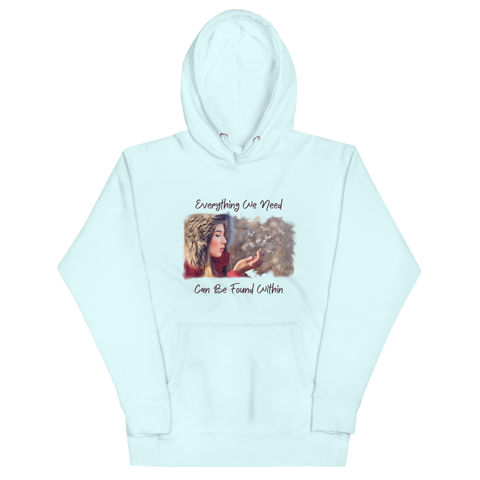 EVERYTHING WE NEED Hoodie