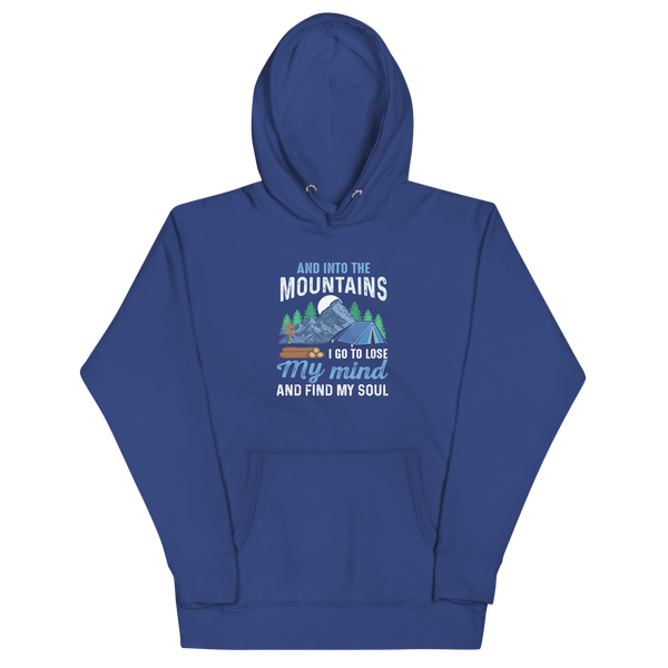 AND INTO THE MOUNTAINS I GO Hoodie