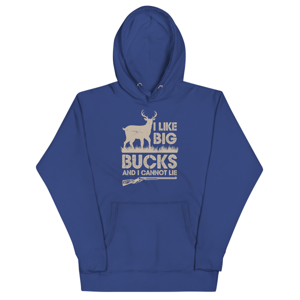 I LIKE BIG BUCKS AND I CANNOT LIE Hoodie