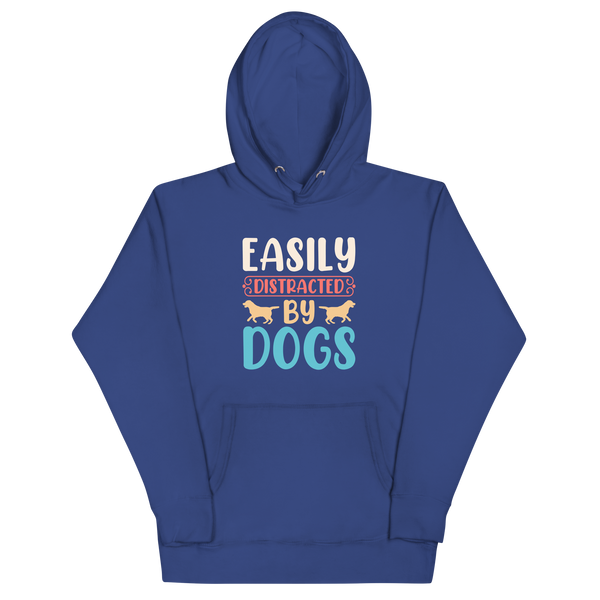 EASILY DISTRACTED BY DOGS Hoodie