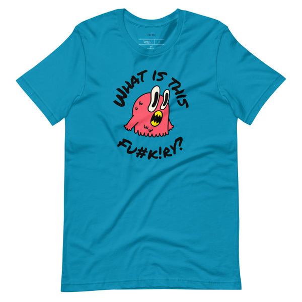 WHAT IS THIS FU#K!RY?! Short-Sleeve T-Shirt