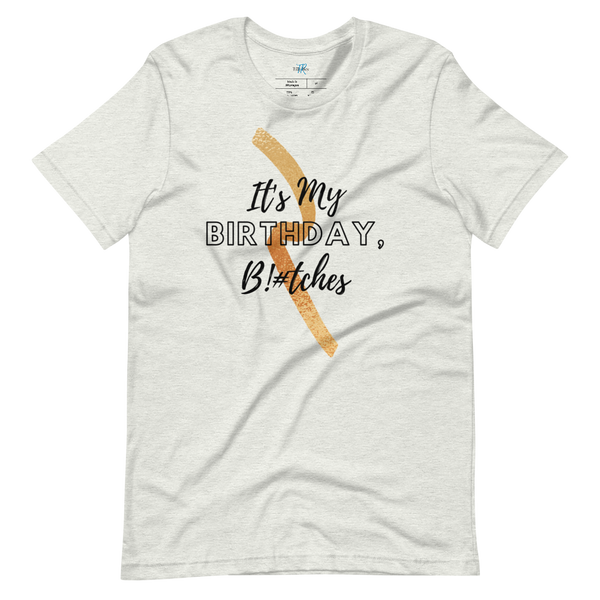 IT'S MY BIRTHDAY! Short-Sleeve T-Shirt