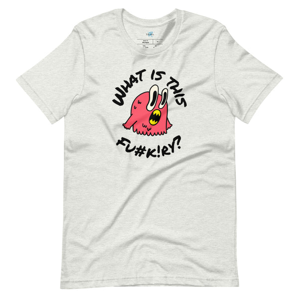 WHAT IS THIS FU#K!RY?! Short-Sleeve T-Shirt