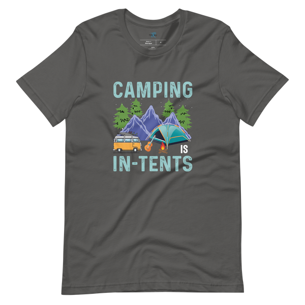 CAMPING IS IN-TENTS T-SHIRT