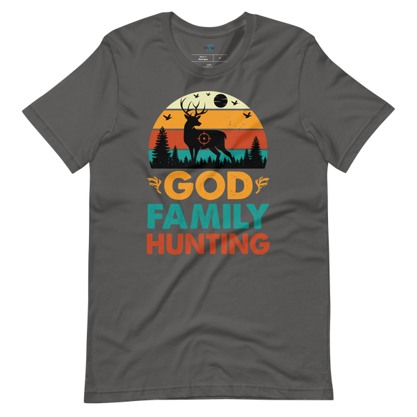 GOD, FAMILY, HUNTING