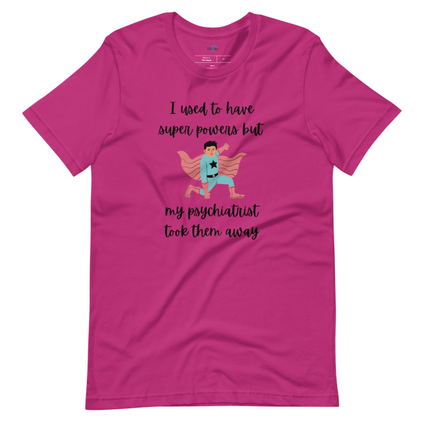 I USED TO HAVE SUPER POWERS Short-sleeve t-shirt