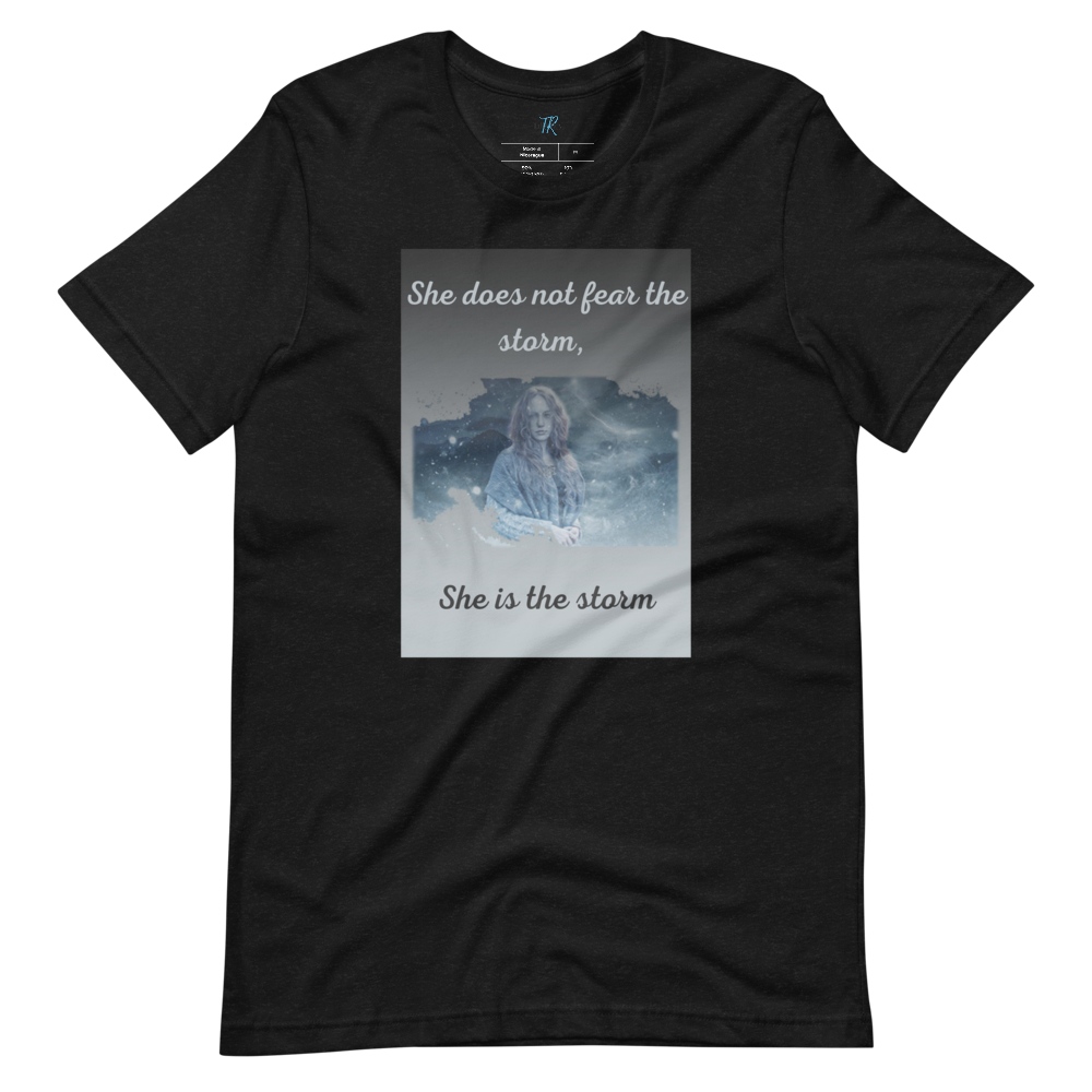 SHE DOES NOT FEAR THE STORM Short-Sleeve T-Shirt