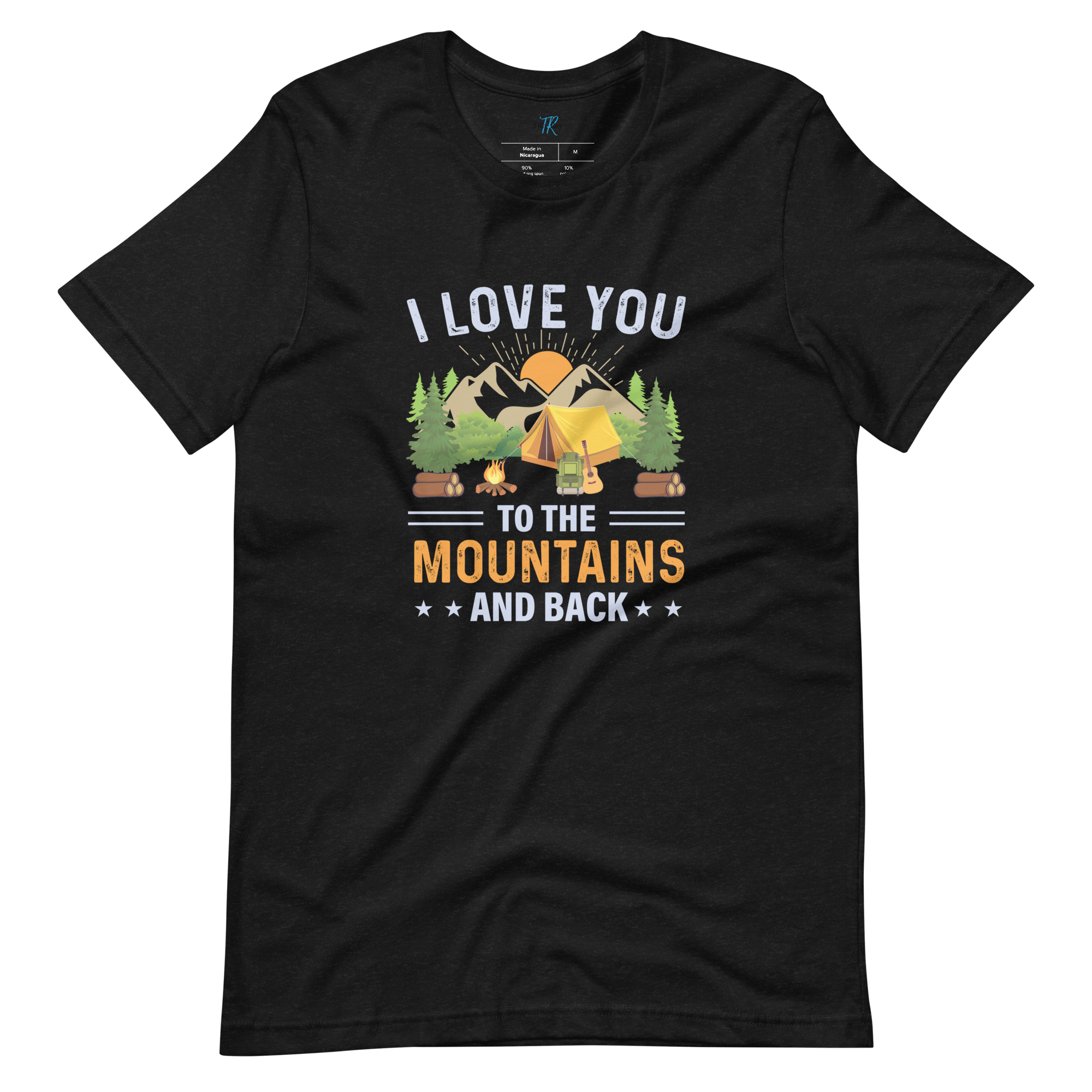 I LOVE YOU TO THE MOUNTAINS T-SHIRT