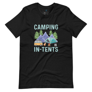 CAMPING IS IN-TENTS T-SHIRT