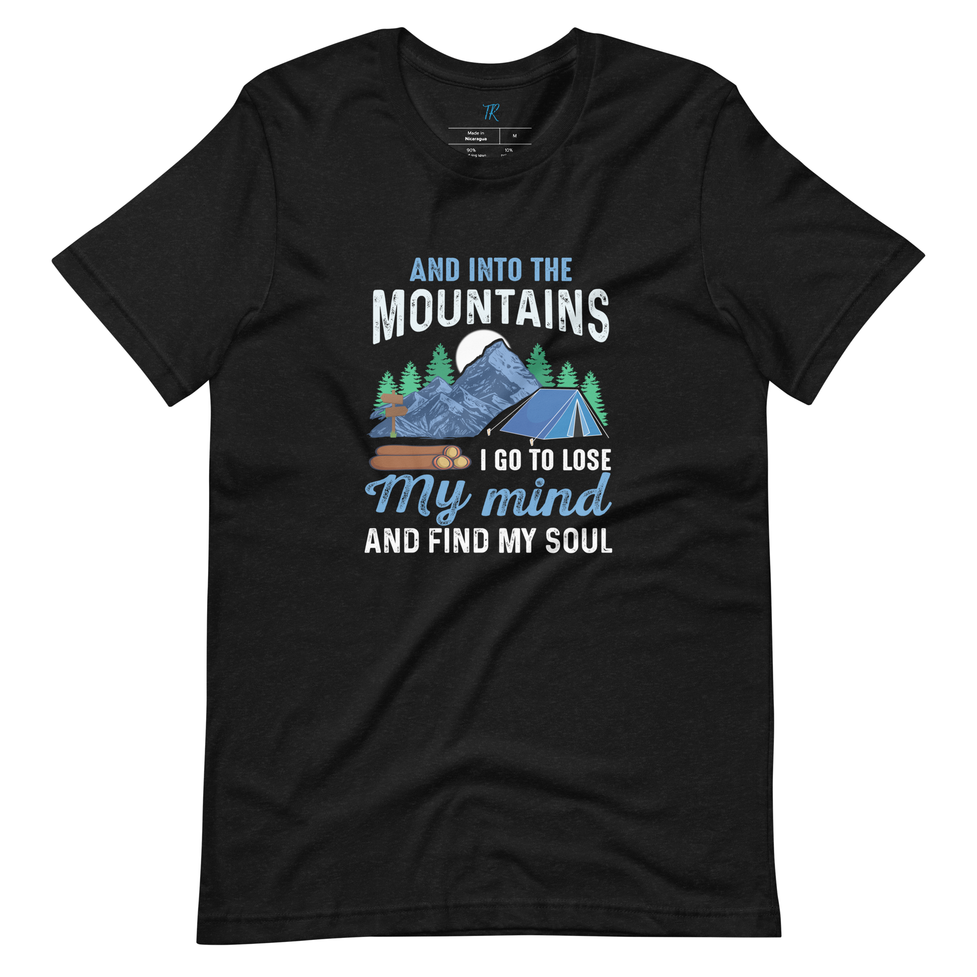 AND INTO THE MOUNTAINS I GO T-Shirt