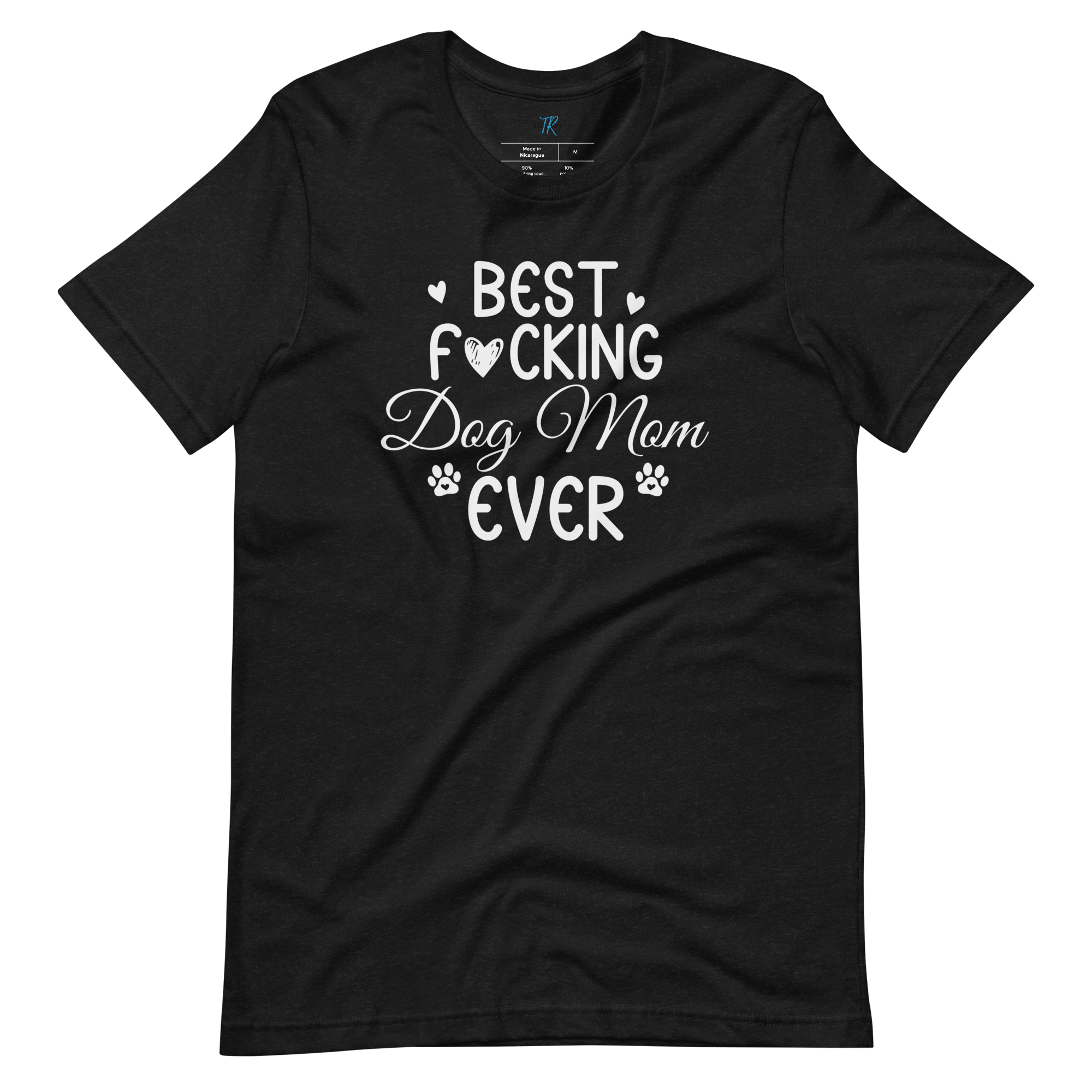 BEST F*CKING DOG MOM EVER T-Shirt