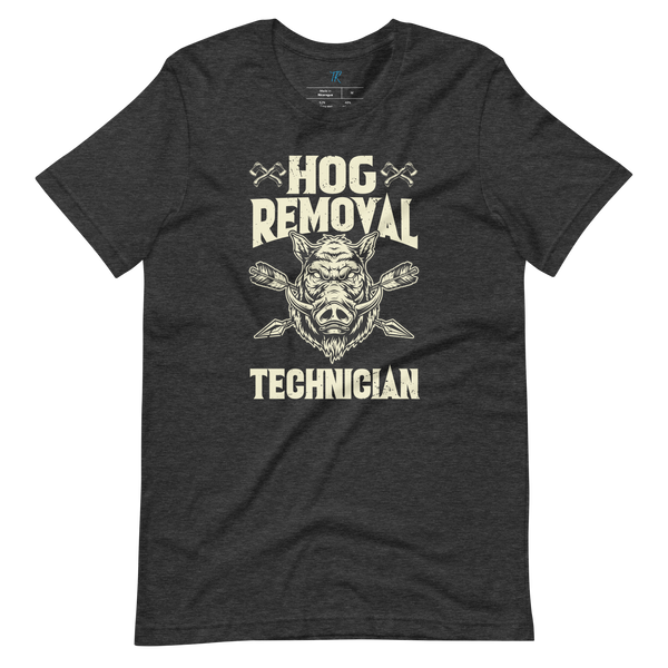 HOG REMOVAL TECHNICIAN T-Shirt