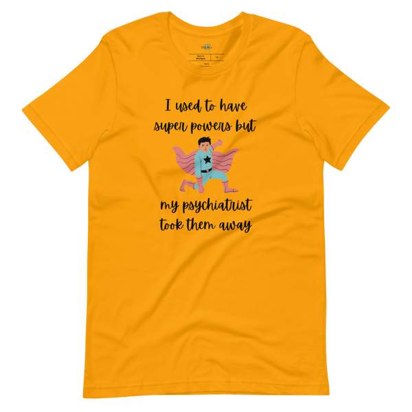 I USED TO HAVE SUPER POWERS Short-sleeve t-shirt