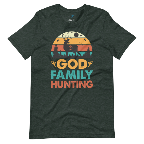 GOD, FAMILY, HUNTING