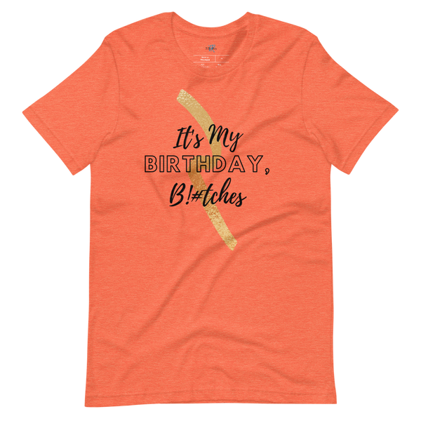 IT'S MY BIRTHDAY! Short-Sleeve T-Shirt