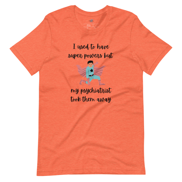 I USED TO HAVE SUPER POWERS Short-sleeve t-shirt