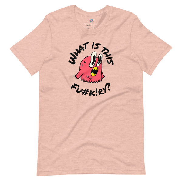 WHAT IS THIS FU#K!RY?! Short-Sleeve T-Shirt