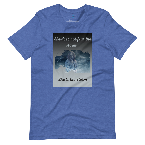 SHE DOES NOT FEAR THE STORM Short-Sleeve T-Shirt