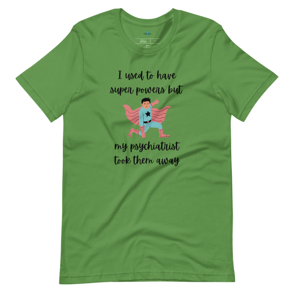 I USED TO HAVE SUPER POWERS Short-sleeve t-shirt