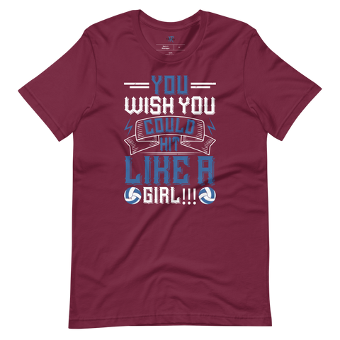 YOU WISH YOU COULD HIT LIKE A GIRL!!! T-SHIRT