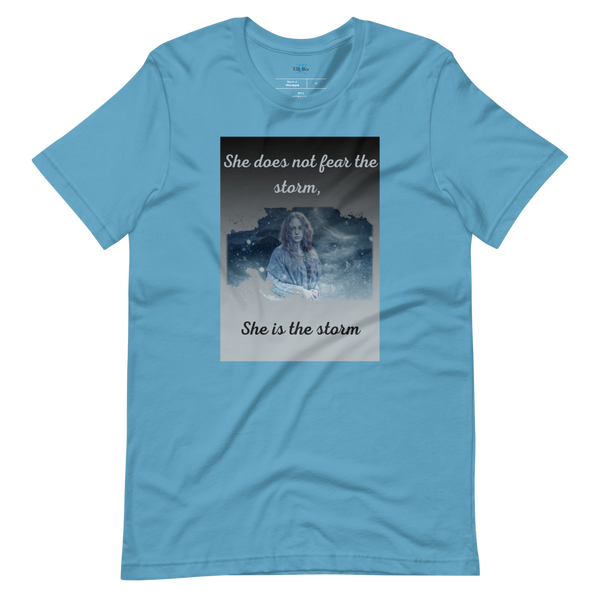 SHE DOES NOT FEAR THE STORM Short-Sleeve T-Shirt