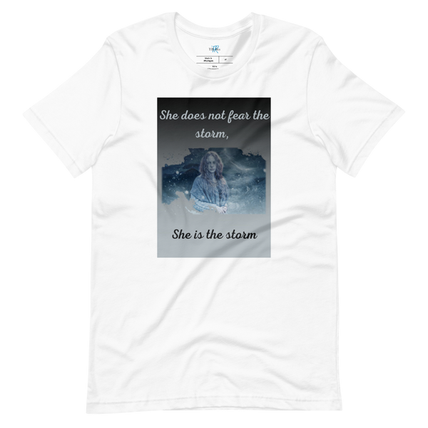 SHE DOES NOT FEAR THE STORM Short-Sleeve T-Shirt