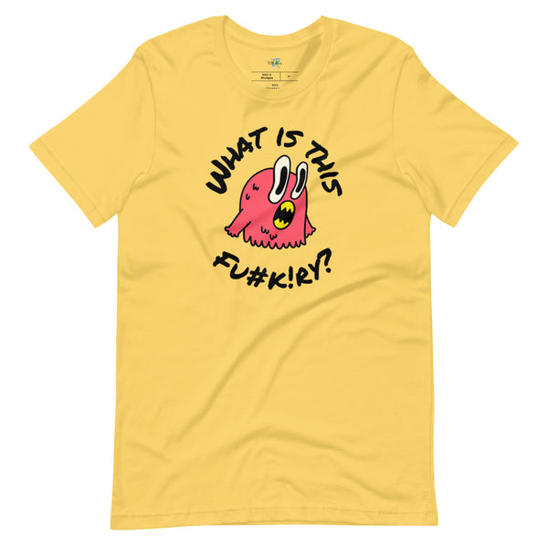 WHAT IS THIS FU#K!RY?! Short-Sleeve T-Shirt